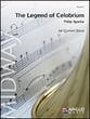 Legend of Celobrium Concert Band sheet music cover